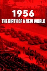 1956 Yeni Bir Dünyanın Doğuşu