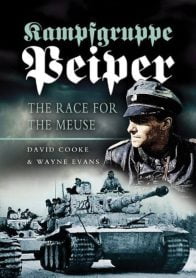 Kampfgruppe Peiper: Meuse Nehri için Yarış - II. Dünya Savaşı'nın Unutulmaz Hikayesi