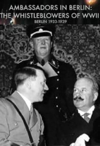 Berlindeki Büyükelçiler II. Dünya Savaşının Muhbirleri
