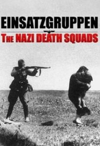 Einsatzgruppen Nazi Ölüm Taburları Einsatzgruppen Nazi Ölüm Taburları