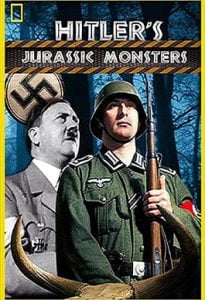 Hitlerin Jurassic Canavarları