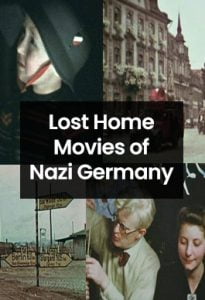 Nazi Almanyasının Kayıp Amatör Filmleri Nazi Almanyasının Kayıp Amatör Filmleri