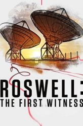 Roswell İlk Tanık