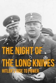 Uzun Bıçaklar Gecesi Hitlerin İktidara Gelişi