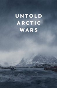 Anlatılmamış Kutup Savaşları