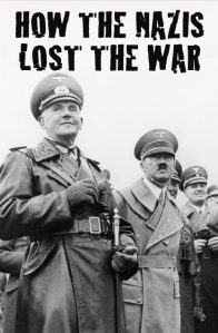 Naziler Savaşı Nasıl Kaybetti