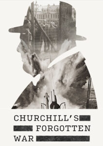 Churchillin Unutulan Savaşı Churchillin Unutulan Savaşı